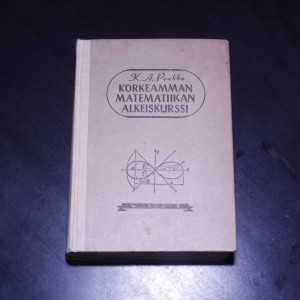 K.A.Poukka Korkeamman matematiikan alkeiskurssi